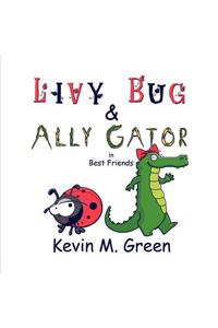 Livy Bug & Ally Gator in Best Friends
