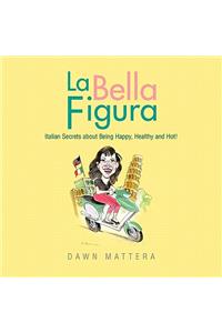 La Bella Figura