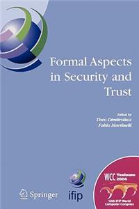 Formal Aspects in Security and Trust