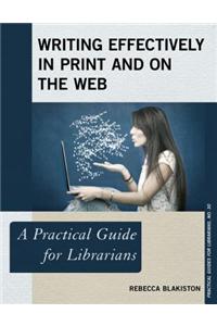Writing Effectively in Print and on the Web