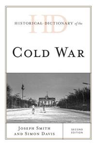 Historical Dictionary of the Cold War