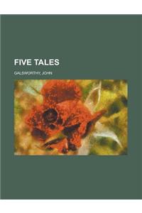 Five Tales