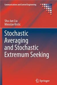 Stochastic Averaging and Stochastic Extremum Seeking