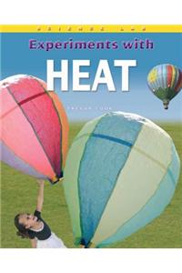 Experiments with Heat
