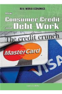 How Consumer Credit and Debt Work