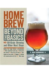 Homebrew Beyond the Basics: All-Grain Brewing and Other Next Steps