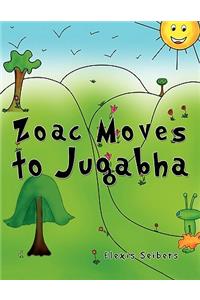 Zoac Moves to Jugabha