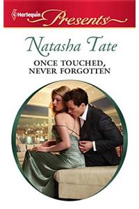 Once Touched, Never Forgotten