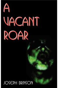 Vacant Roar