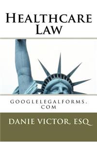 Healthcare Law: Googlelegalforms.com