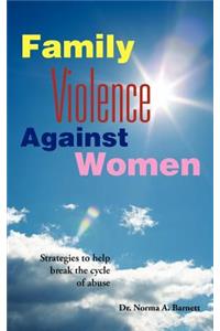 Family Violence Against Women