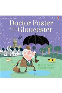 Doctor Foster Went to Gloucester