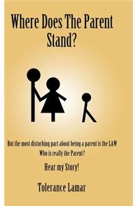 Where Does the Parent Stand?