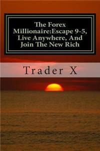 The Forex Millionaire