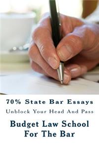 70% State Bar Essays