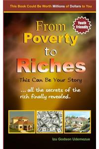 From Poverty to Riches