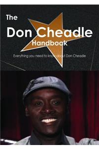 The Don Cheadle Handbook - Everything You Need to Know about Don Cheadle