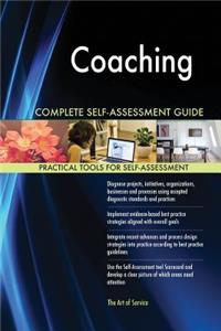 Coaching Complete Self-Assessment Guide