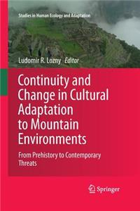 Continuity and Change in Cultural Adaptation to Mountain Environments