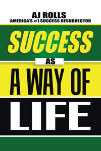 Success as a Way of Life Philosophy