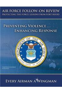 Air Force Follow-on Review - Protecting the Force