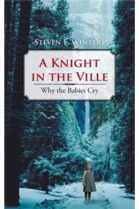 A Knight in the Ville