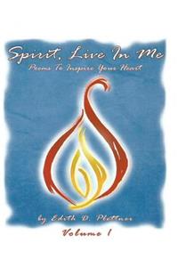 Spirit, Live In Me - Volume 1