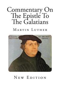 Commentary On The Epistle To The Galatians