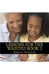 Lessons For The Watoto Book 2