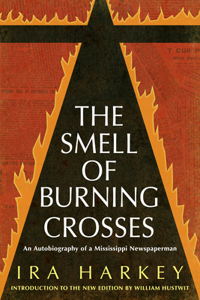 The Smell of Burning Crosses