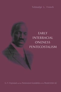 Early Interracial Oneness Pentecostalism