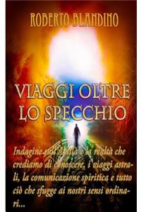 Viaggi oltre lo specchio