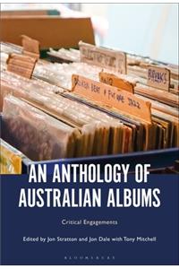 Anthology of Australian Albums Critical Engagements