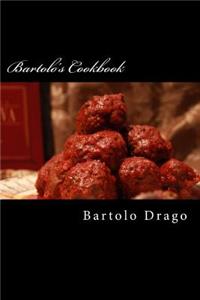 Bartolo's Cookbook