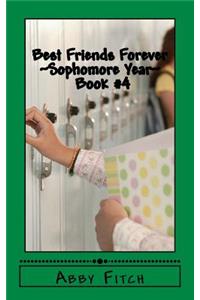 Best Friends Forever Sophomore Year Book #4
