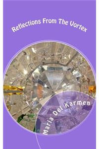Reflections From The Vortex