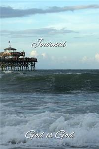 Journal, God Is God