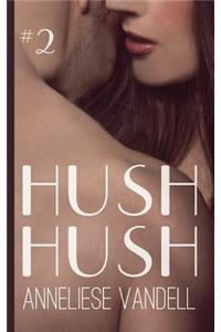 Hush Hush #2