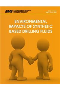 Environmental Impacts of Synthetic Based Drilling Fluids