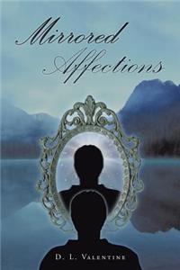 Mirrored Affections