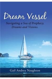 Dream Vessel