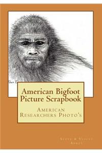 American Bigfoot Picture Scrapbook