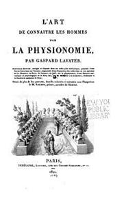 L'art de connaître les hommes par la physionomie
