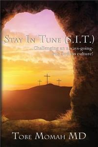 Stay in Tune (S.I.T.)