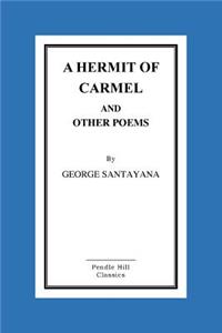 A Hermit of Carmel And Other Poems
