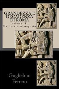Grandezza e Decadenza di Roma
