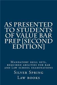 As Presented to Students of Value Bar Prep [second Edition]