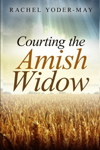 Courting the Amish Widow