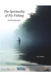 Spirituality of Fly Fishing