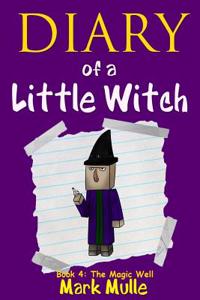 Diary of a Little Witch (Book 4)